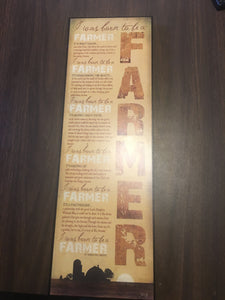 "I Was Born To Be A Farmer" Wood Sign